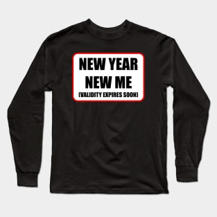 New year new me Long Sleeve T-Shirt